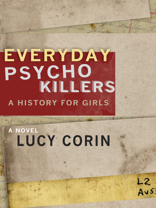 Title details for Everyday Psychokillers by Lucy Corin - Available